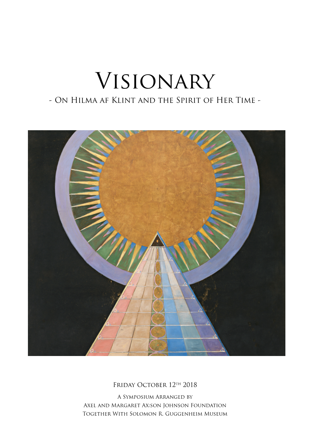 Visionary – on Hilma Af Klint and the Spirit of Her Time