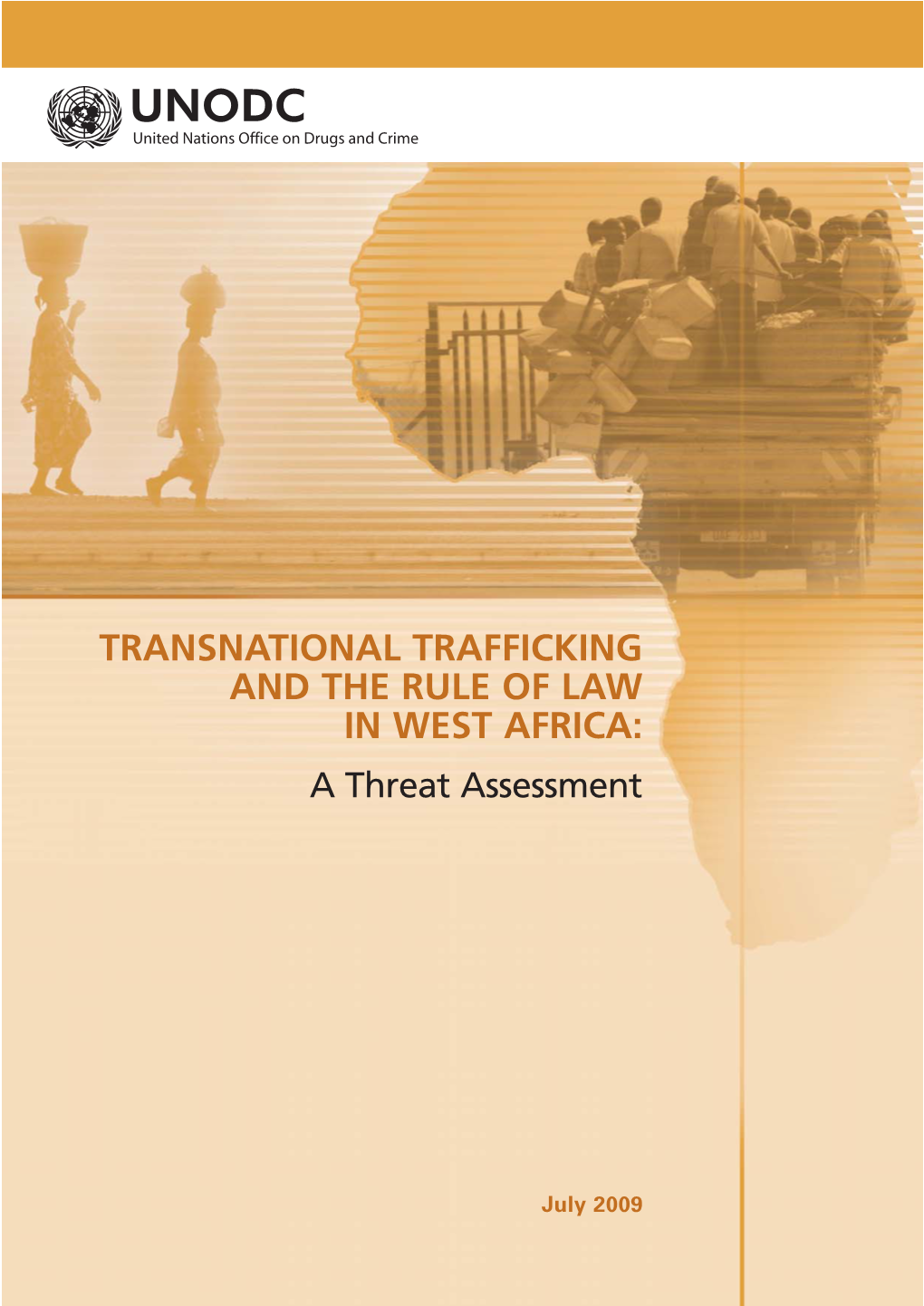 TRANSNATIONAL TRAFFICKING and the RULE of LAW in WEST AFRICA: a Threat Assessment