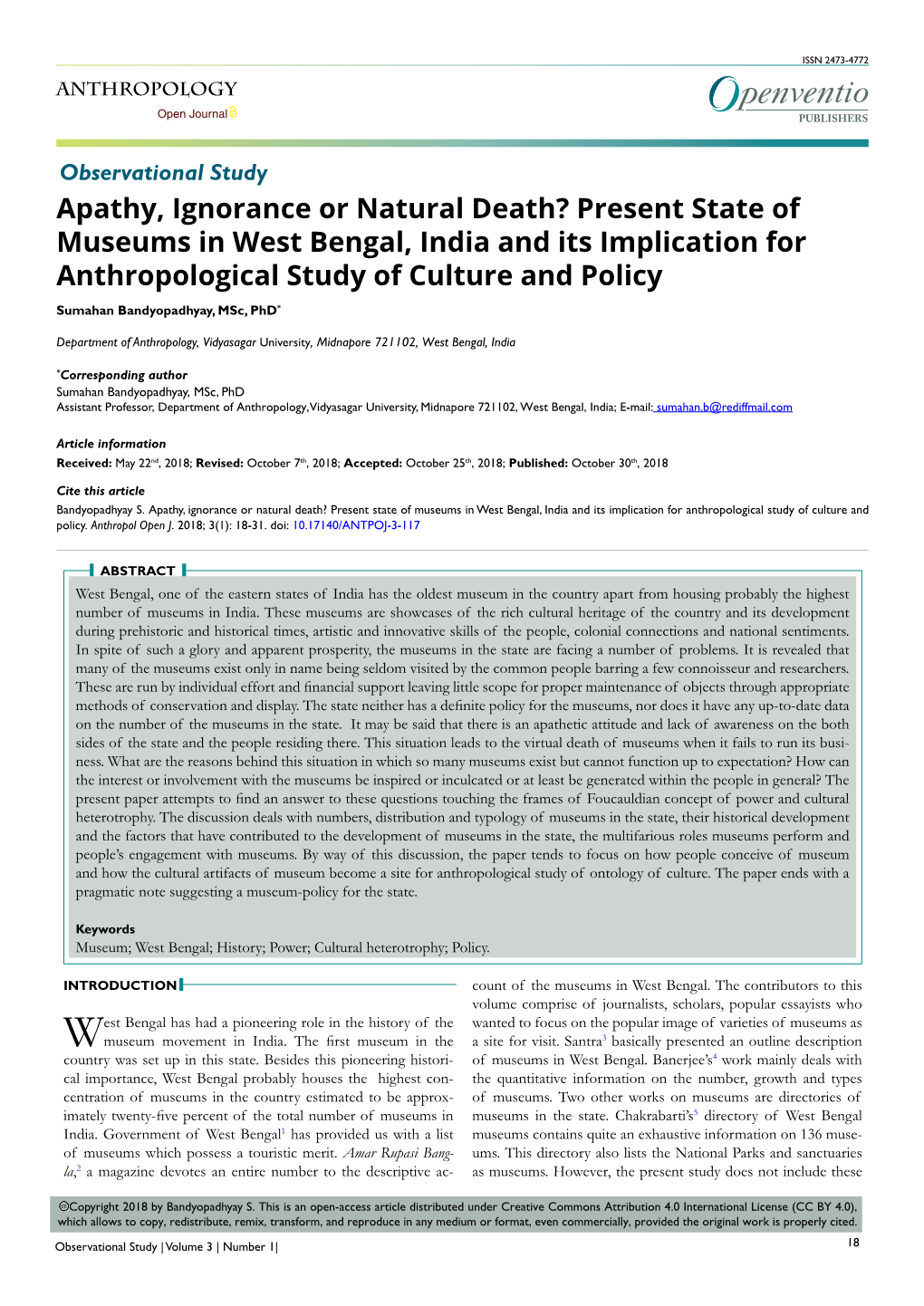 Present State of Museums in West Bengal, India and Its Implication for Anthropological Study of Culture and Policy Sumahan Bandyopadhyay, Msc, Phd*