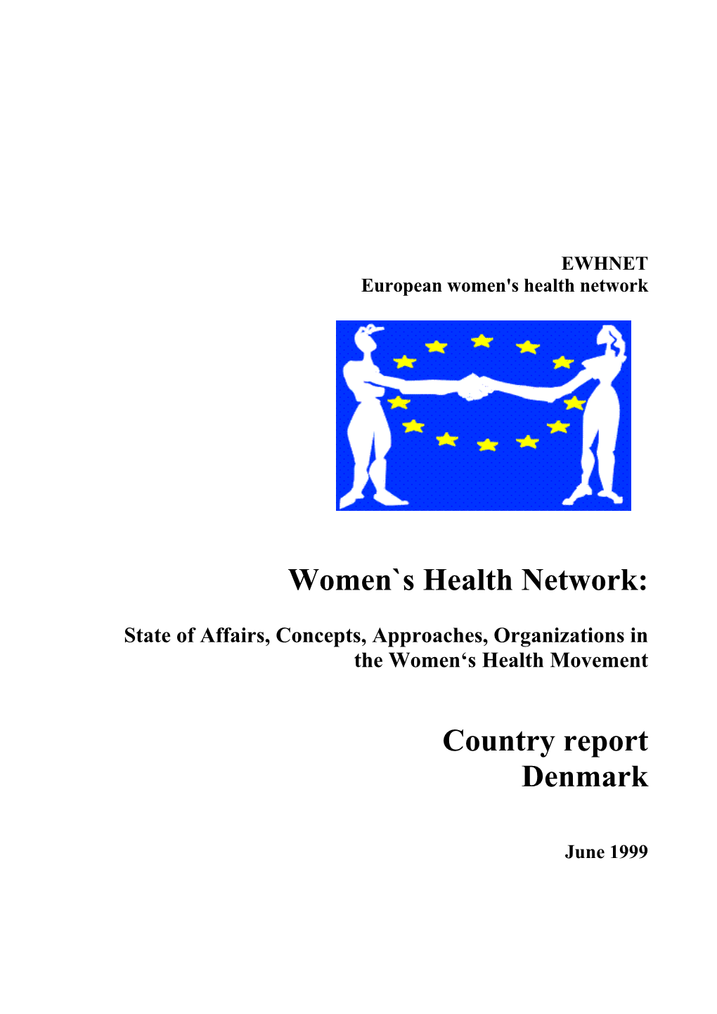Women`S Health Network: Country Report Denmark