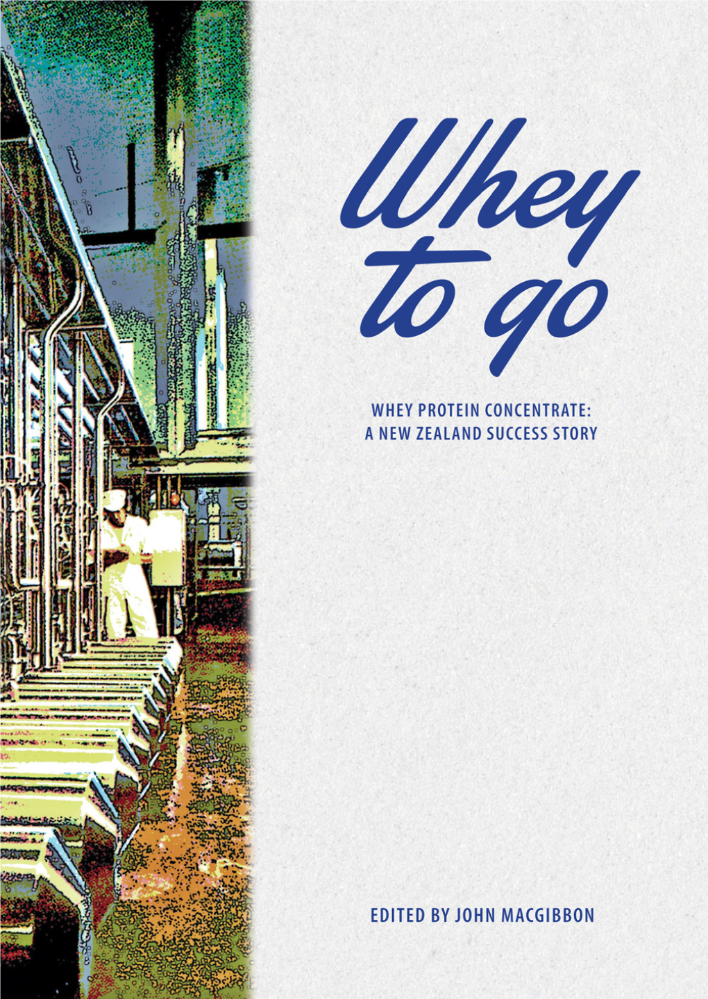 Whey Protein Concentrate: a New Zealand Success Story