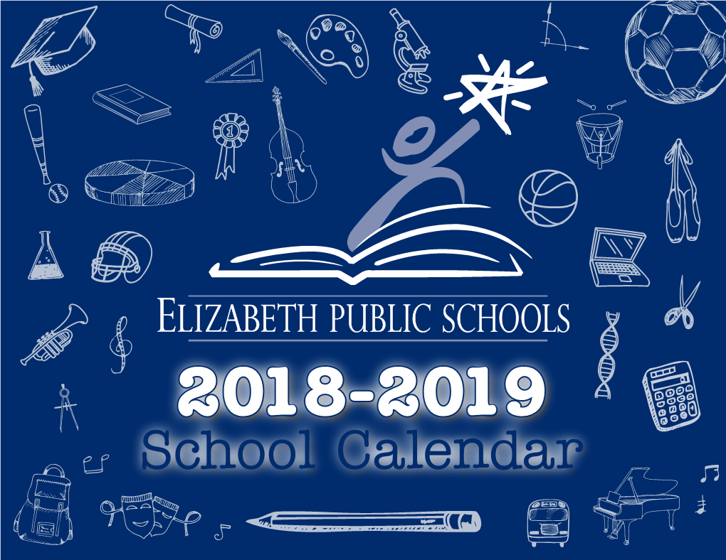 School Calendar Welcome to the 2018-2019 School Year