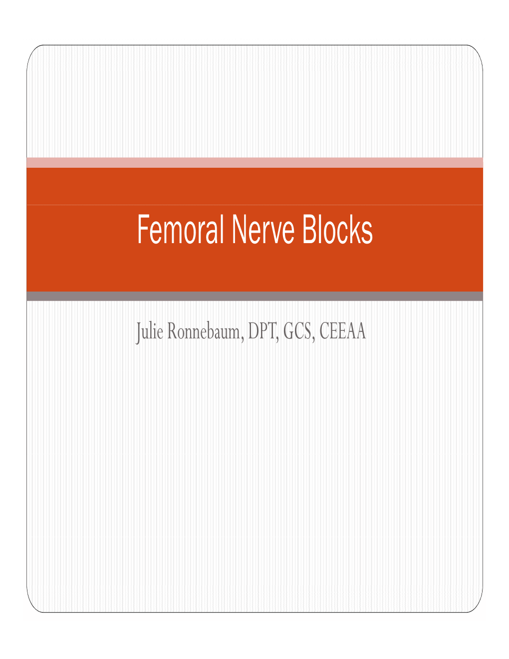 Femoral Nerve Blocks