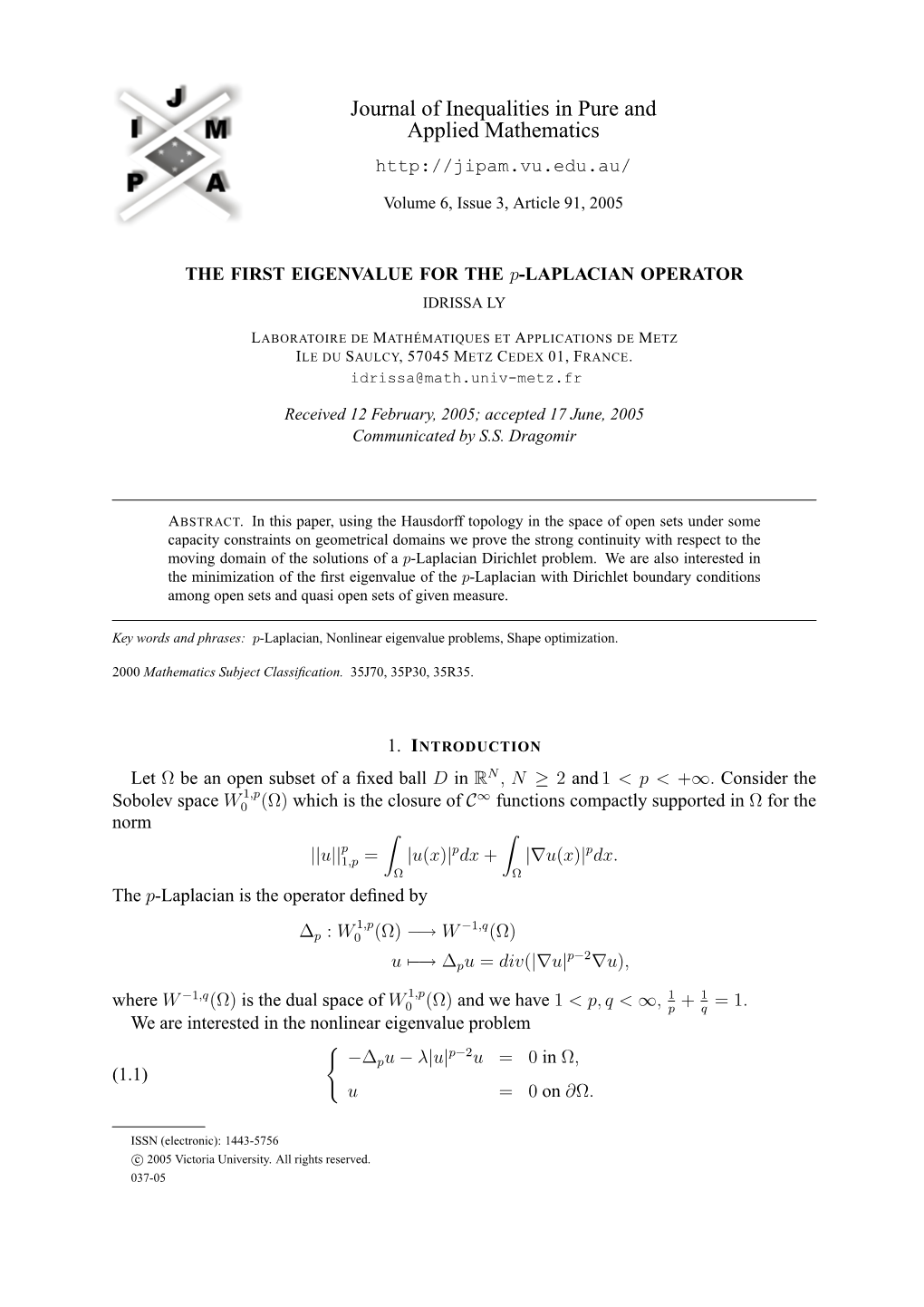 The First Eigenvalue for the $P$-Laplacian Operator