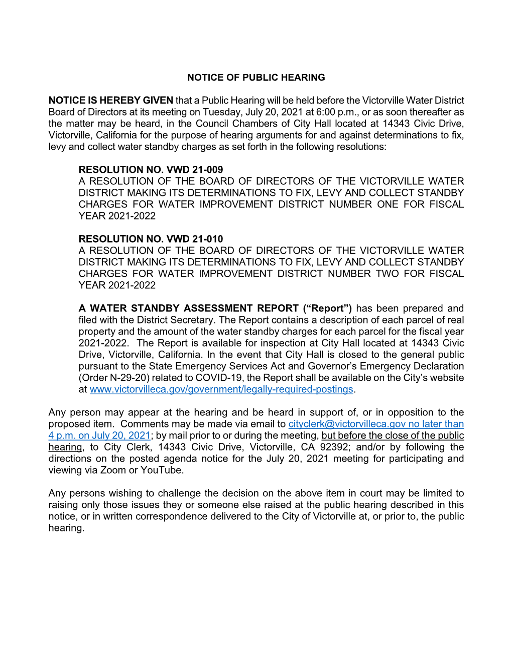 WATER STANDBY ASSESSMENT REPORT (“Report”) Has Been Prepared and Filed with the District Secretary