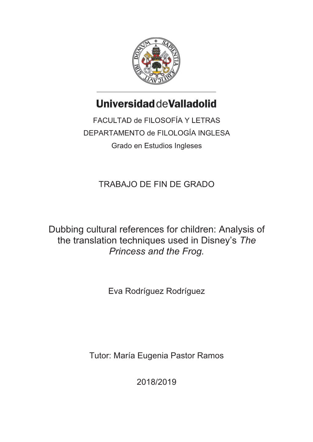 Dubbing Cultural References for Children: Analysis of the Translation Techniques Used in Disney’S the Princess and the Frog