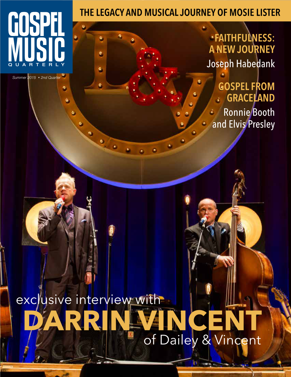 DARRIN Vincentof Dailey & Vincent AVAILABLE NOW at RETAIL OUTLETS WORLDWIDE