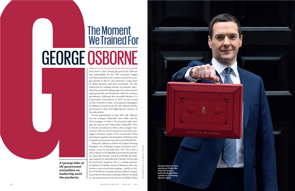 The Moment We Trained for GEORGE OSBORNE Served As Uk Chancellor of the Exchequer from 2010 to 2016