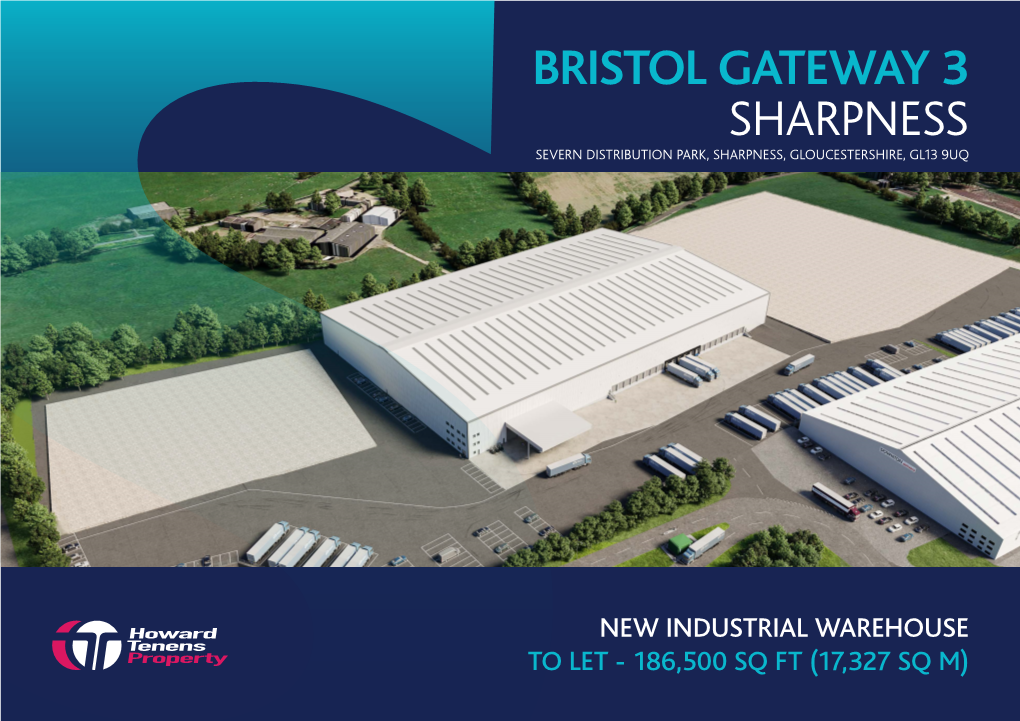 Bristol Gateway 3 Sharpness Severn Distribution Park, Sharpness, Gloucestershire, Gl13 9Uq