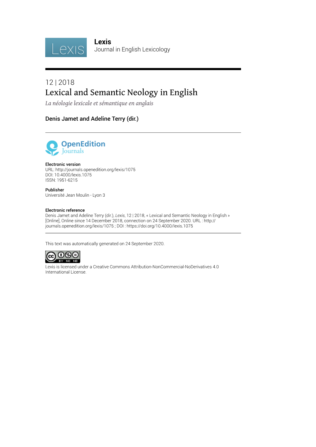 Lexis, 12 | 2018, « Lexical and Semantic Neology in English » [Online], Online Since 14 December 2018, Connection on 24 September 2020