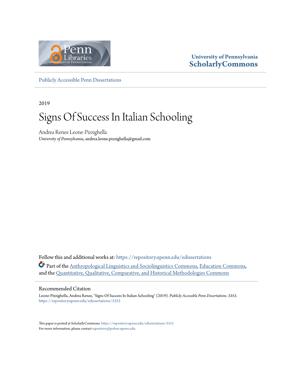 Signs of Success in Italian Schooling Andrea Renee Leone-Pizzighella University of Pennsylvania, Andrea.Leone.Pizzighella@Gmail.Com