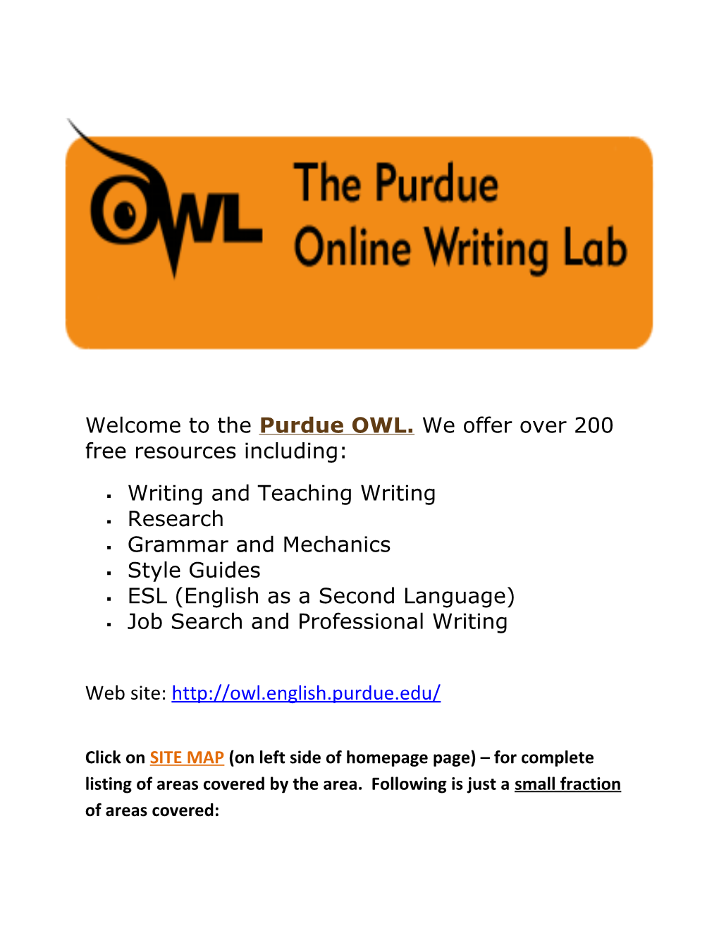 Welcome to the Purdue OWL. We Offer Over 200 Free Resources Including