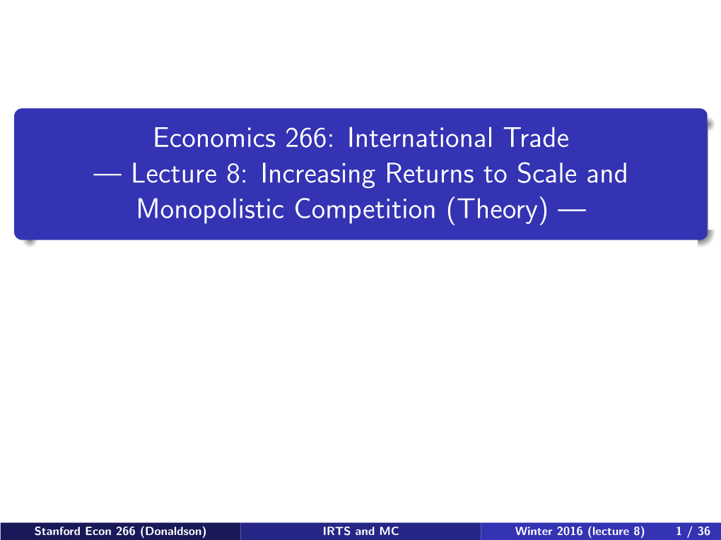 Increasing Returns to Scale and Monopolistic Competition (Theory) —