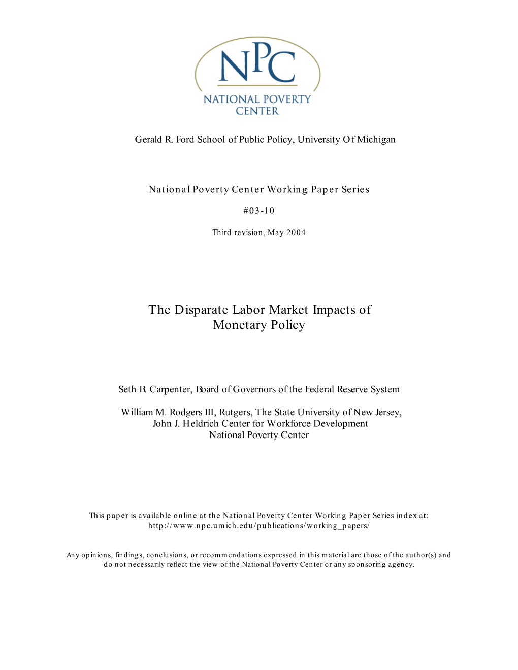 The Disparate Labor Market Impacts of Monetary Policy