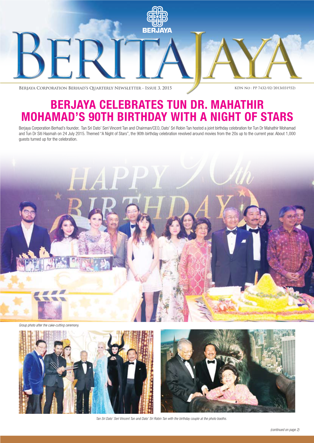 Berjaya Celebrates Tun Dr. Mahathir Mohamad's 90Th