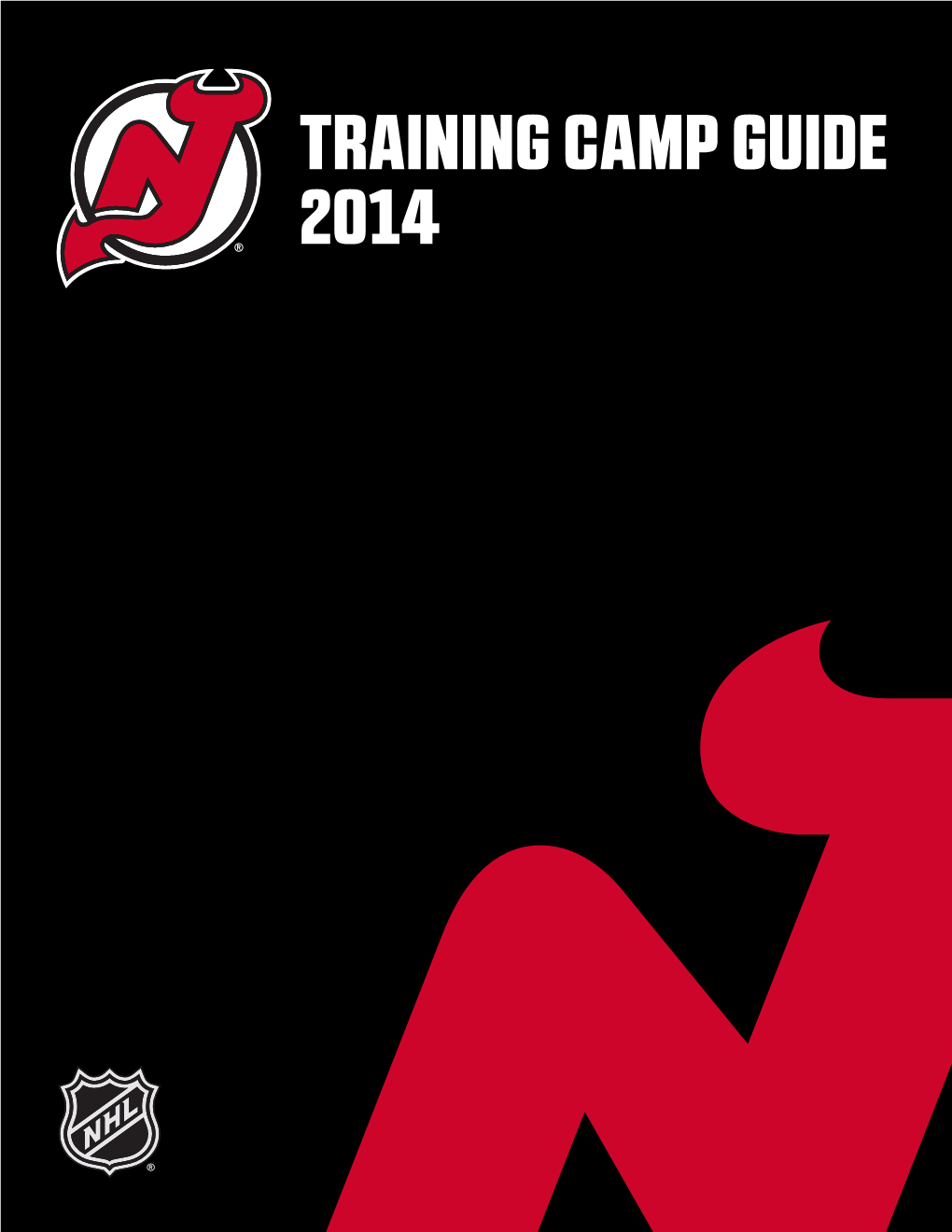 Training Camp Guide 2014 2014 New Jersey Devils Training Camp Guide