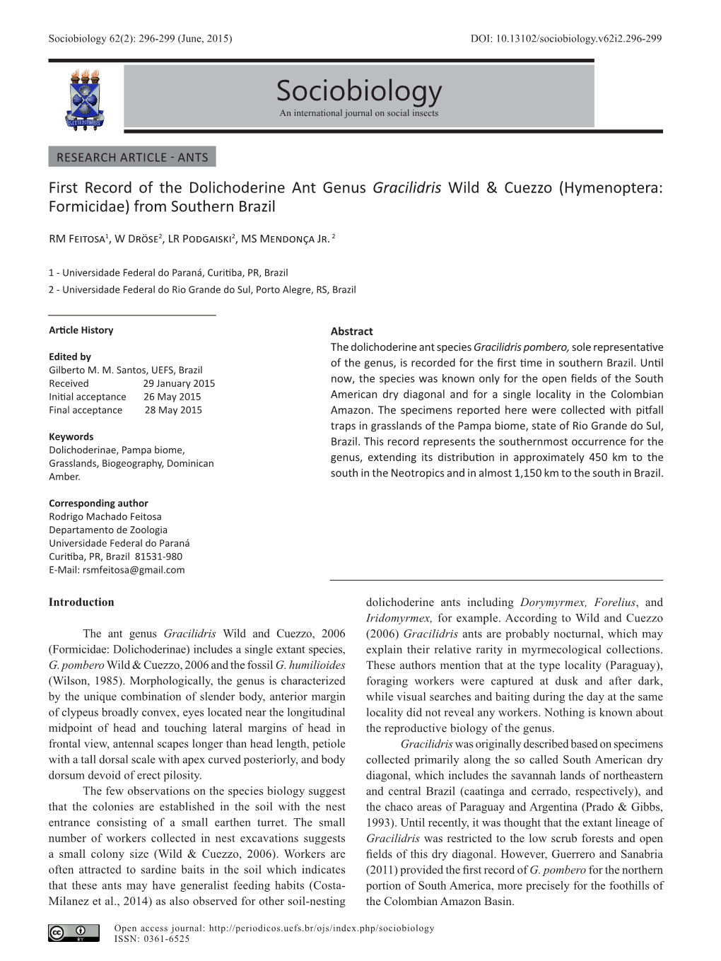 Sociobiology 62(2): 296-299 (June, 2015) DOI: 10.13102/Sociobiology.V62i2.296-299