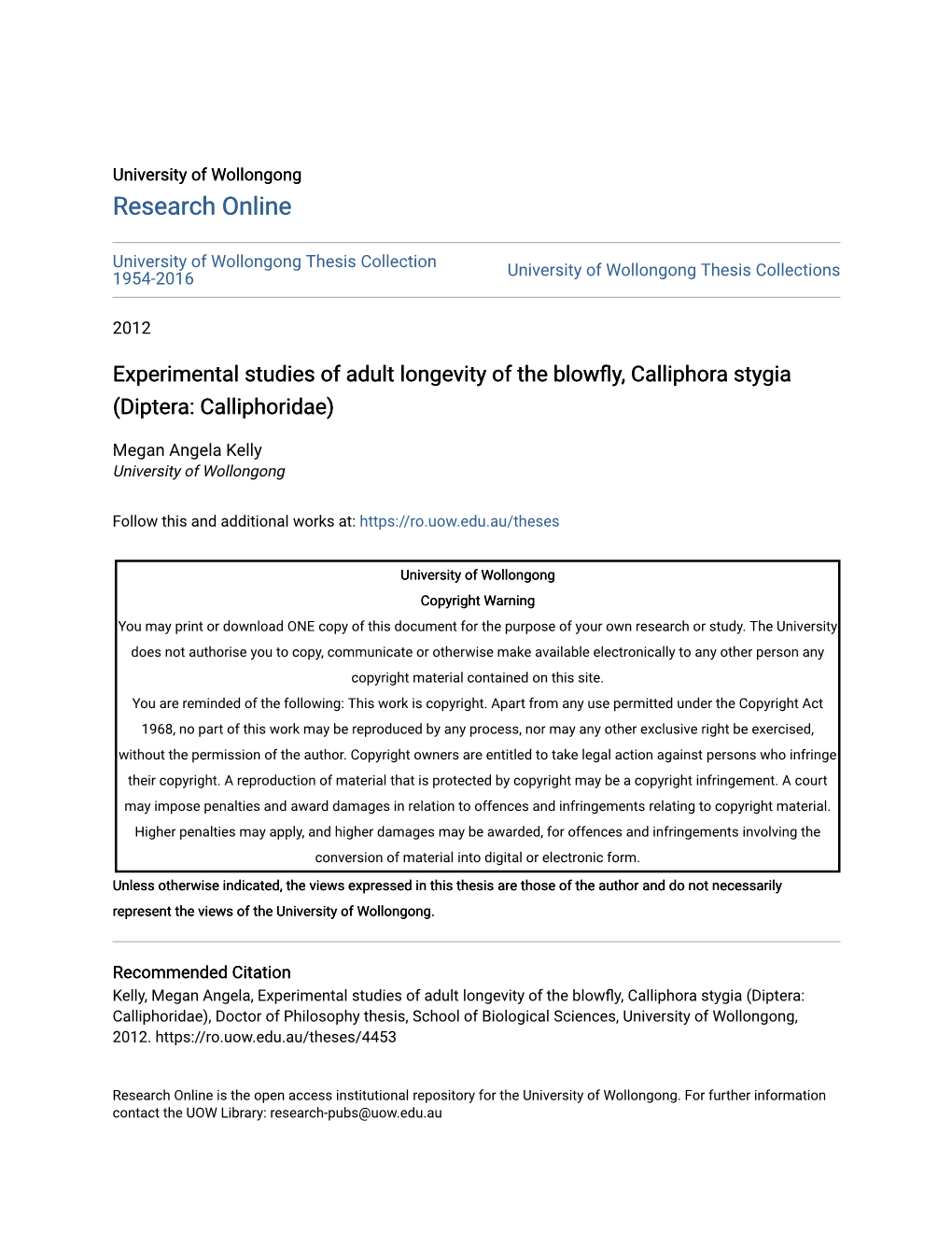 Experimental Studies of Adult Longevity of the Blowfly, Calliphora Stygia (Diptera: Calliphoridae)