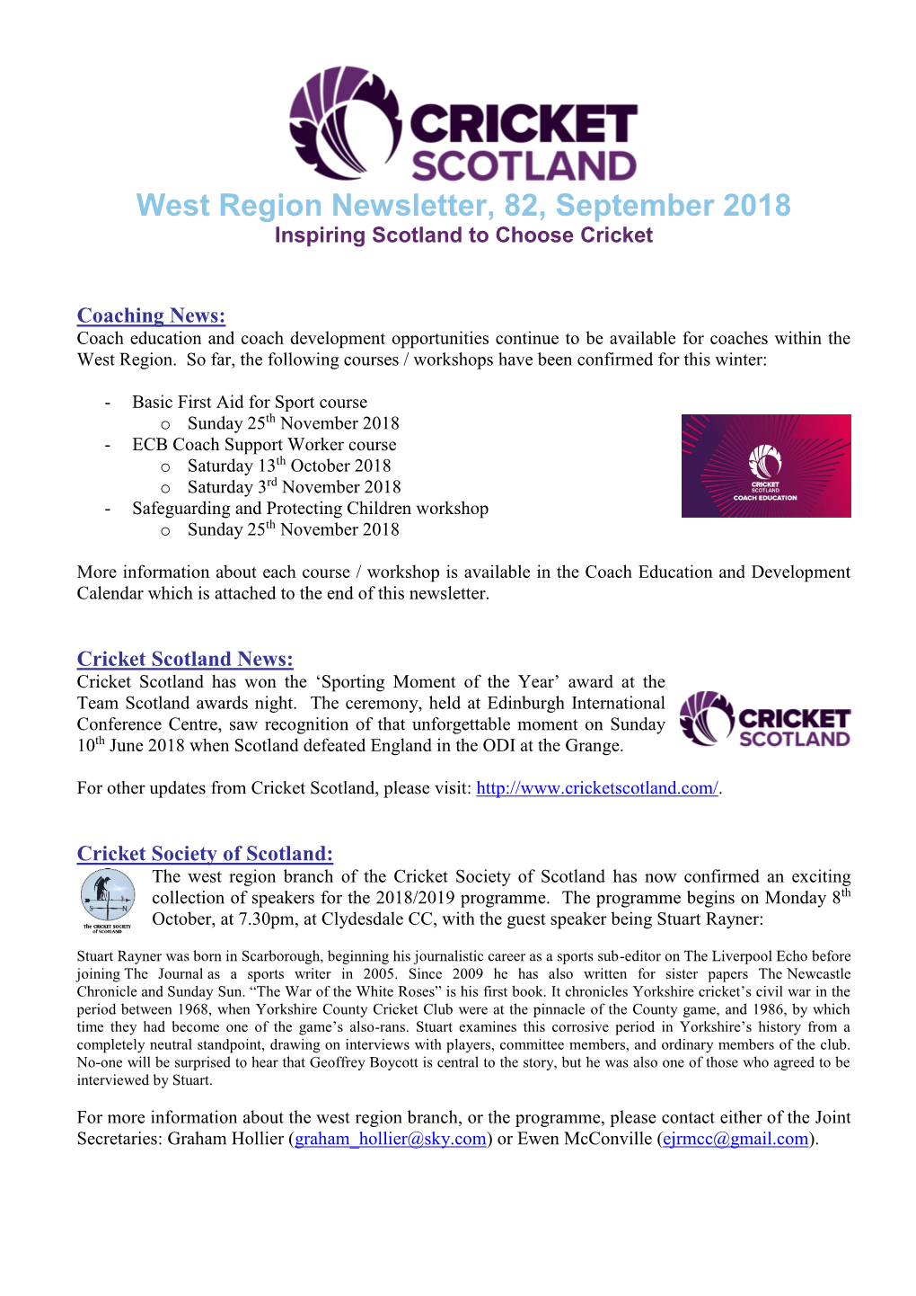 West Region Newsletter, 82, September 2018 Inspiring Scotland to Choose Cricket