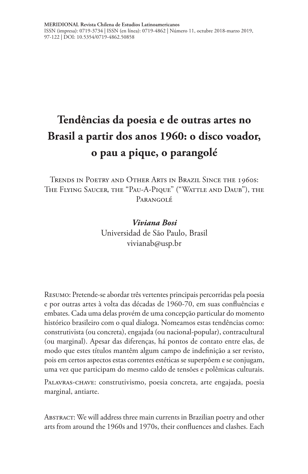 Tendências Da Poesia E De Outras Artes No Brasil a Partir Dos Anos 1960: O Disco Voador, O Pau a Pique, O Parangolé