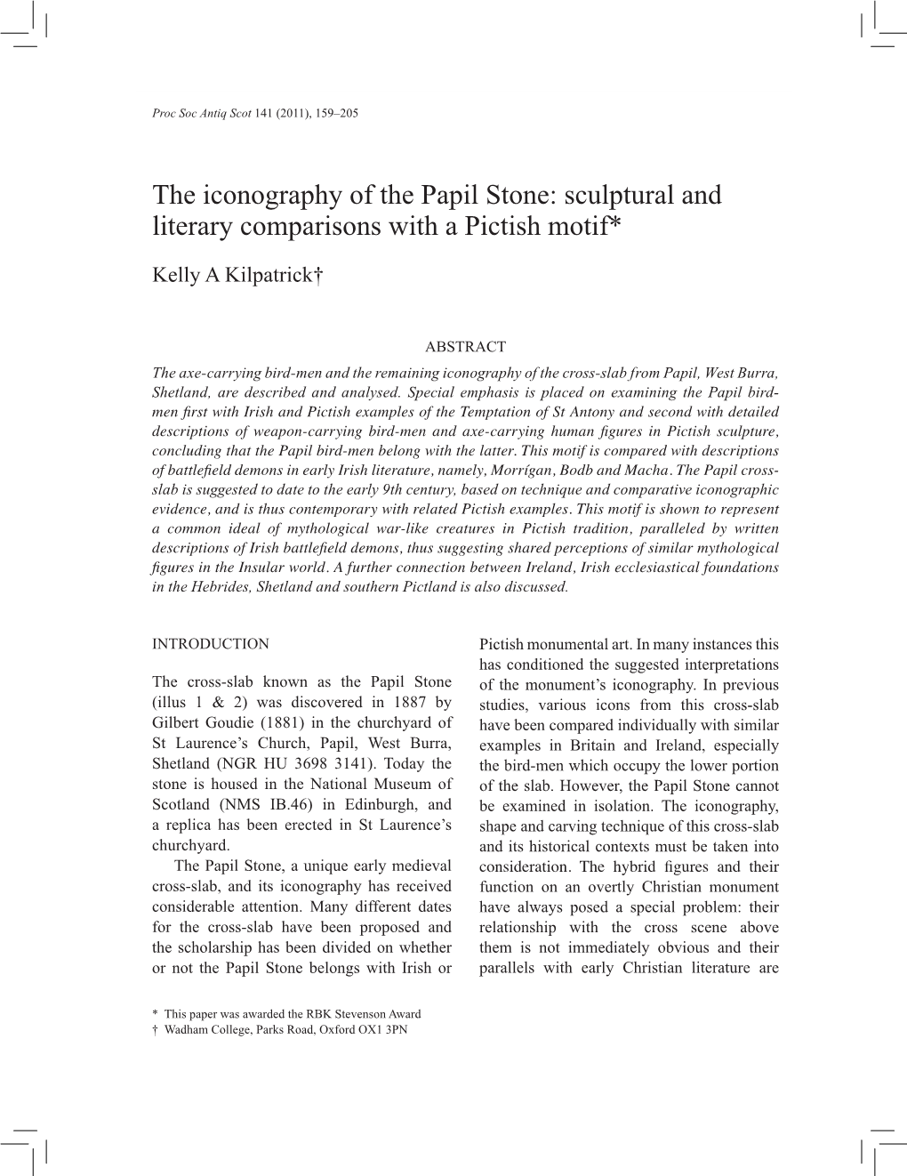 The Iconography of the Papil Stone: Sculptural and Literary Comparisons with a Pictish Motif*