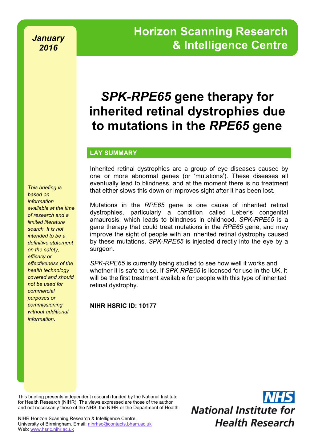 SPK-RPE65 Gene Therapy for Inherited Retinal Dystrophies Due to Mutations in the RPE65 Gene