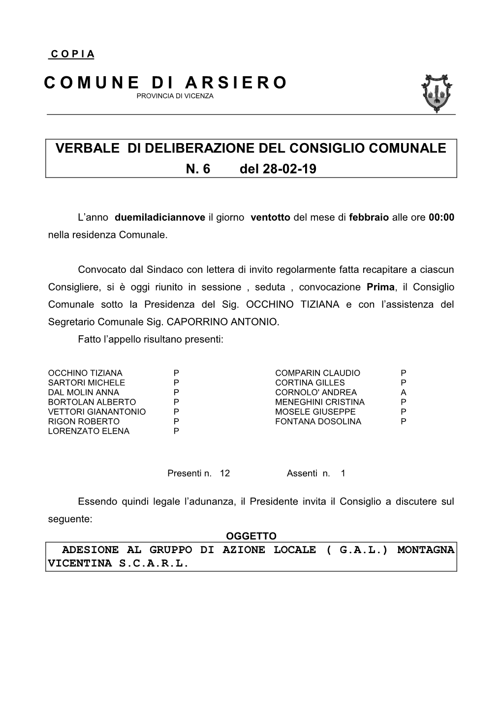 Adesione Al Gruppo Di Azione Locale ( G.A.L.) Montagna Vicentina S.C.A.R.L