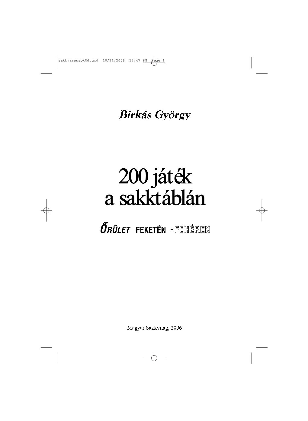 200 Játék a Sakktáblán