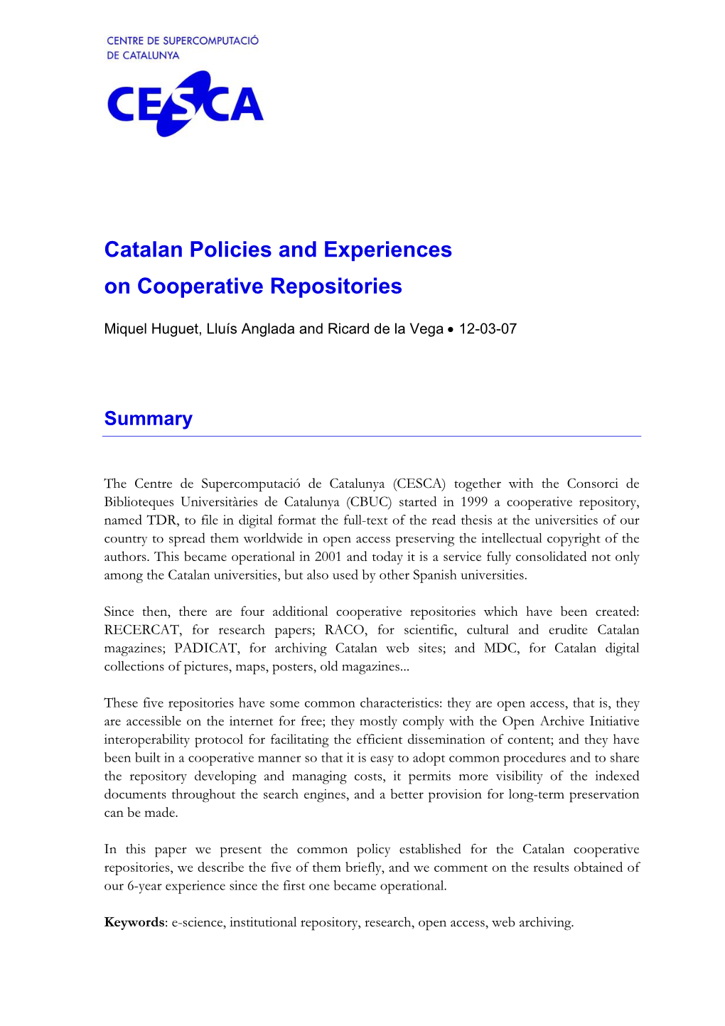 Catalan Policy and Experiences on Cooperative Repositories