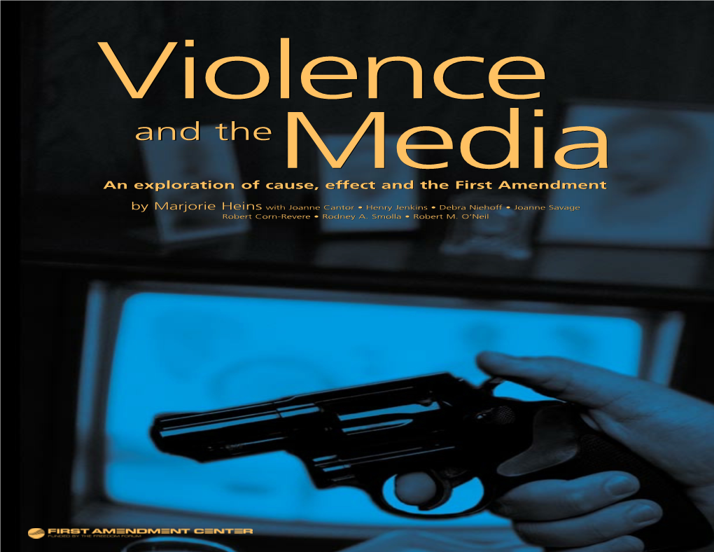 Violence and the Media an Exploration of Cause, Effect and the First Amendment