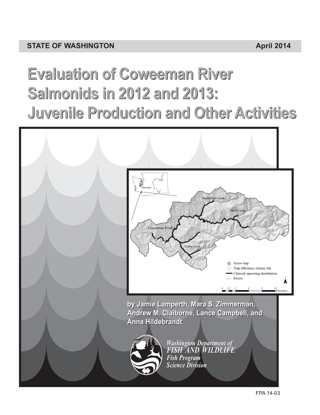 Evaluation of Coweeman River Salmonids in 2012 and 2013: Juvenile Production and Other Activities