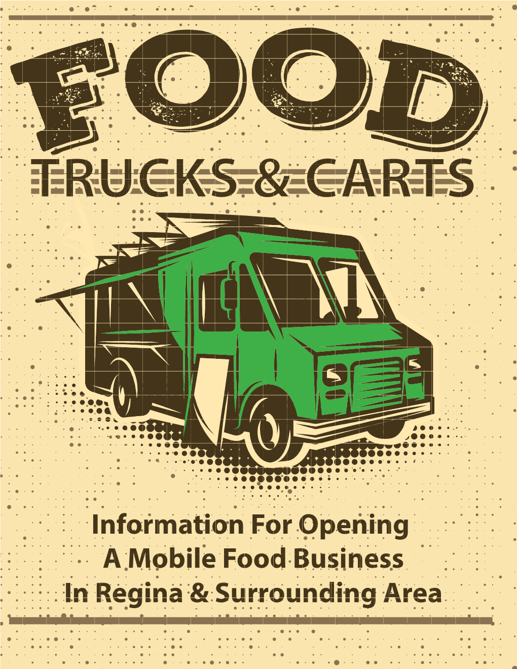 Information for Opening a Mobile Food Business in Regina & Surrounding Area