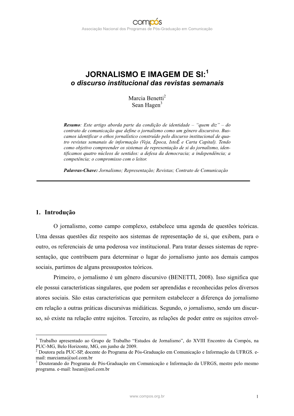 JORNALISMO E IMAGEM DE SI:1 O Discurso Institucional Das Revistas Semanais