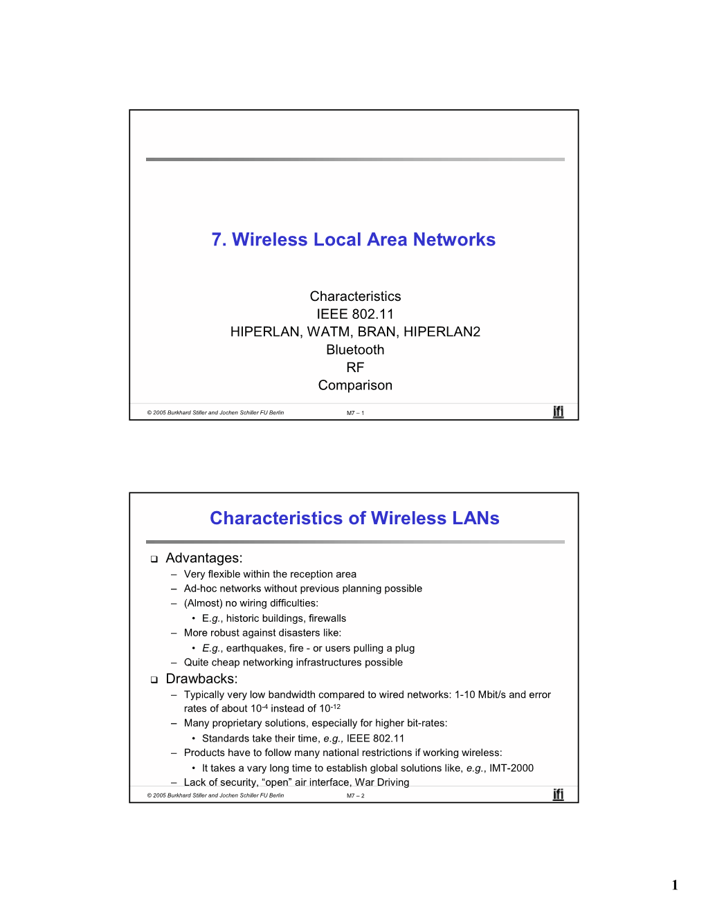 IEEE 802.11 HIPERLAN, WATM, BRAN, HIPERLAN2 Bluetooth RF Comparison