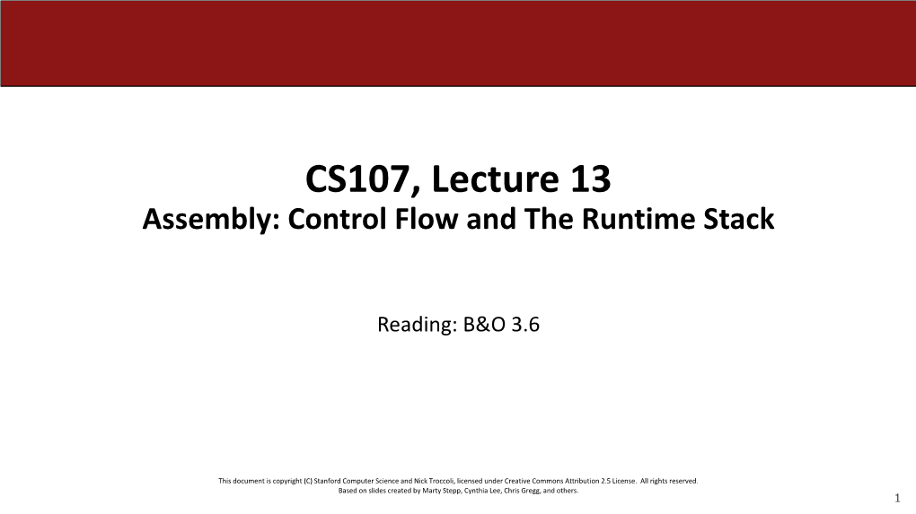 CS107, Lecture 13 Assembly: Control Flow and the Runtime Stack