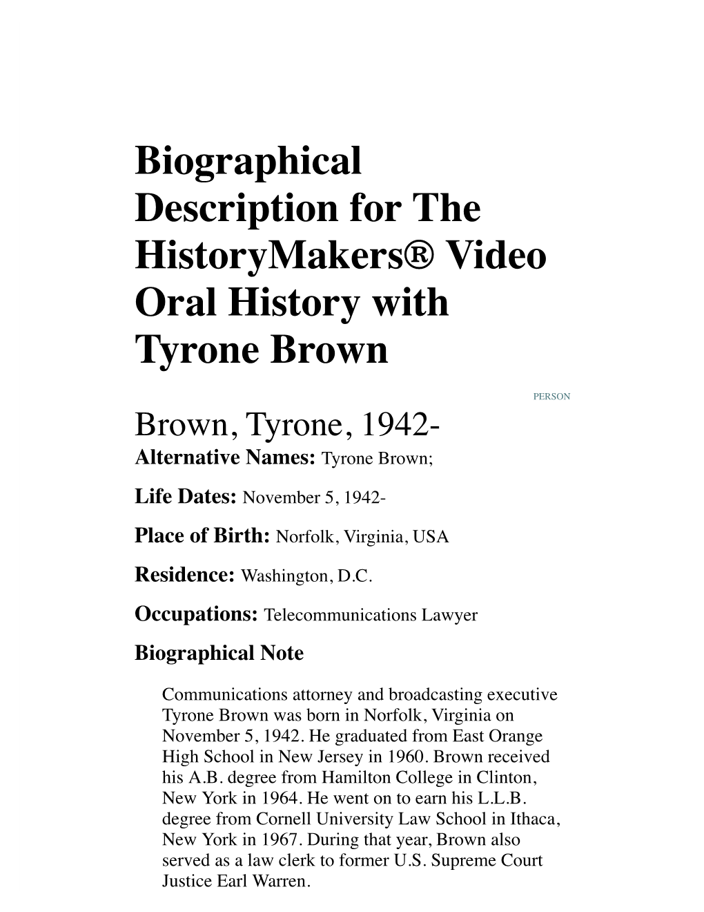 Biographical Description for the Historymakers® Video Oral History with Tyrone Brown