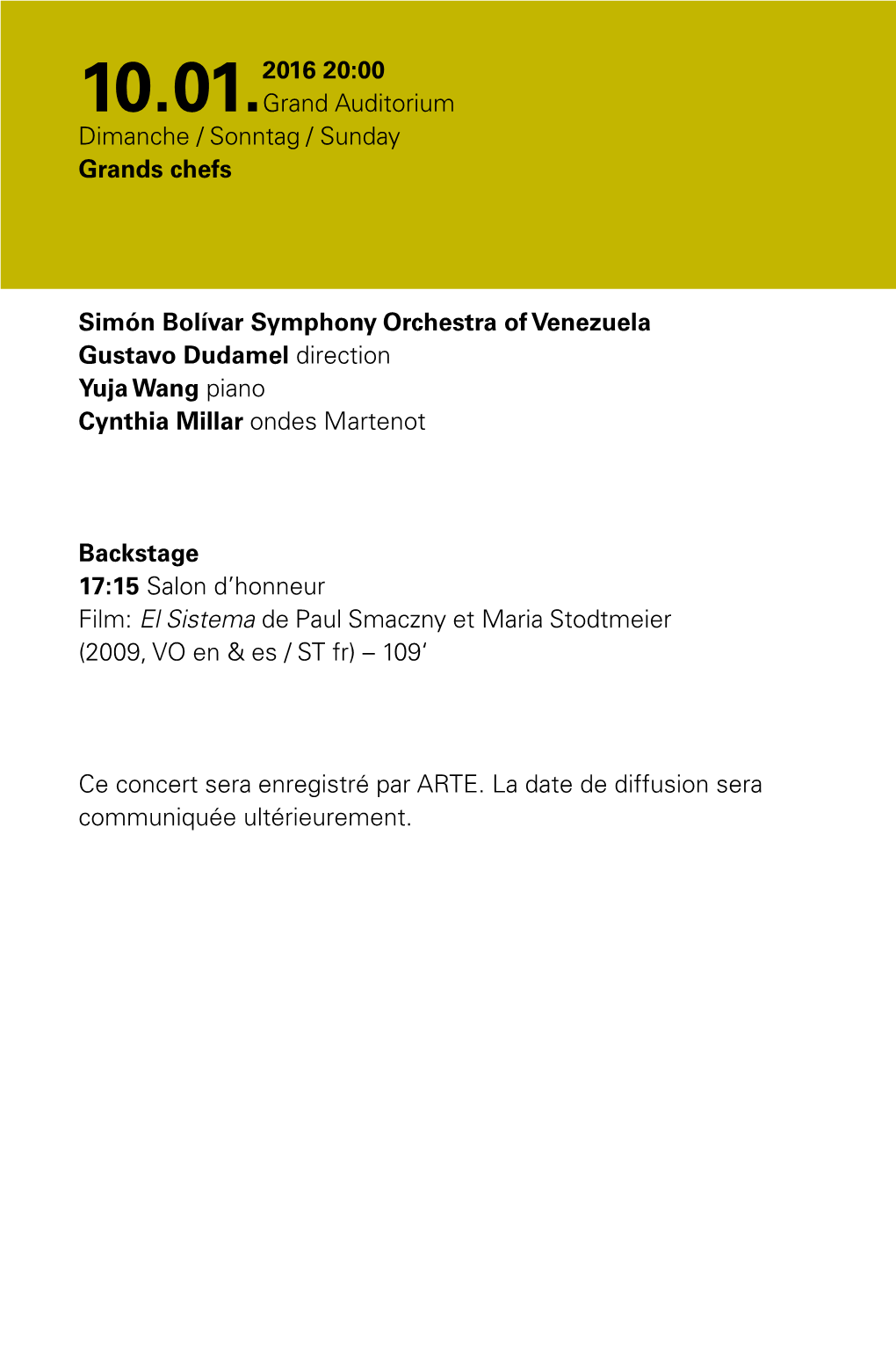 Simón Bolívar Symphony Orchestra of Venezuela Gustavo Dudamel Direction Yuja Wang Piano Cynthia Millar Ondes Martenot