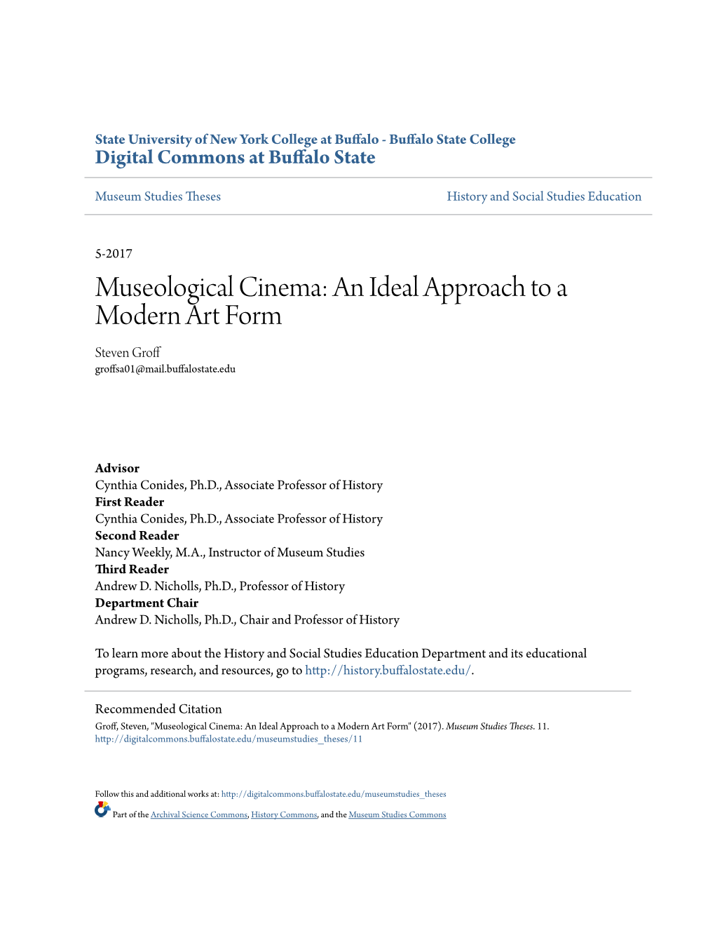 Museological Cinema: an Ideal Approach to a Modern Art Form Steven Groff Groffsa01@Mail.Buffalostate.Edu