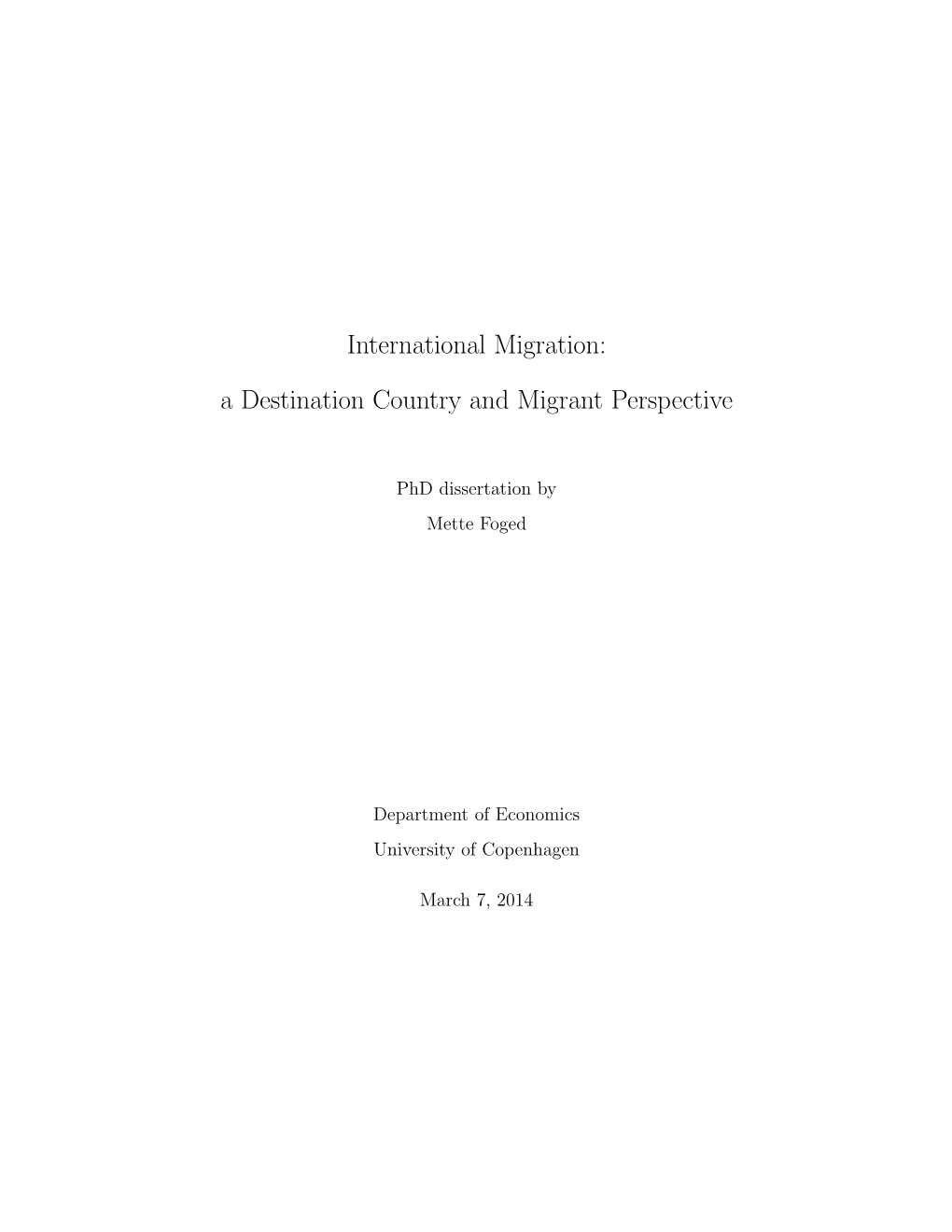 International Migration: a Destination Country and Migrant Perspective