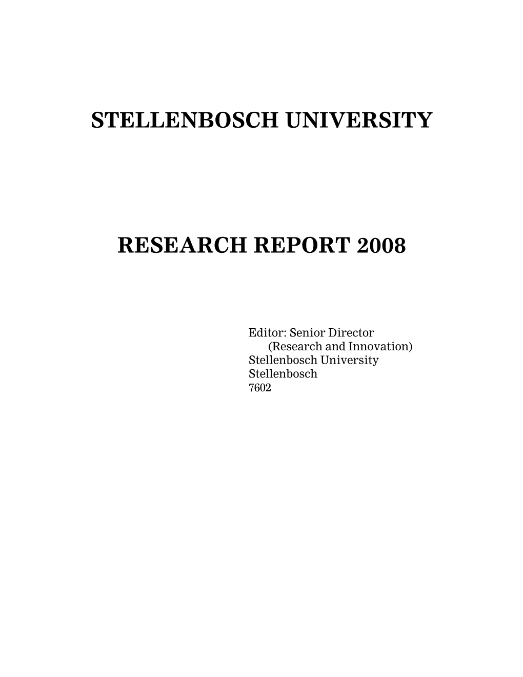 Stellenbosch University Research Report 2008