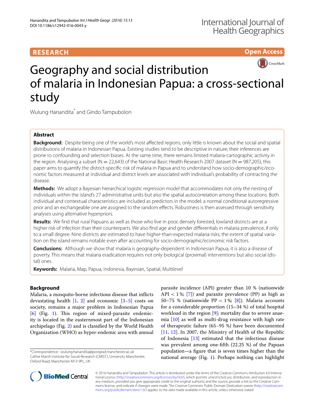 Geography and Social Distribution of Malaria in Indonesian Papua: a Cross‑Sectional Study Wulung Hanandita* and Gindo Tampubolon