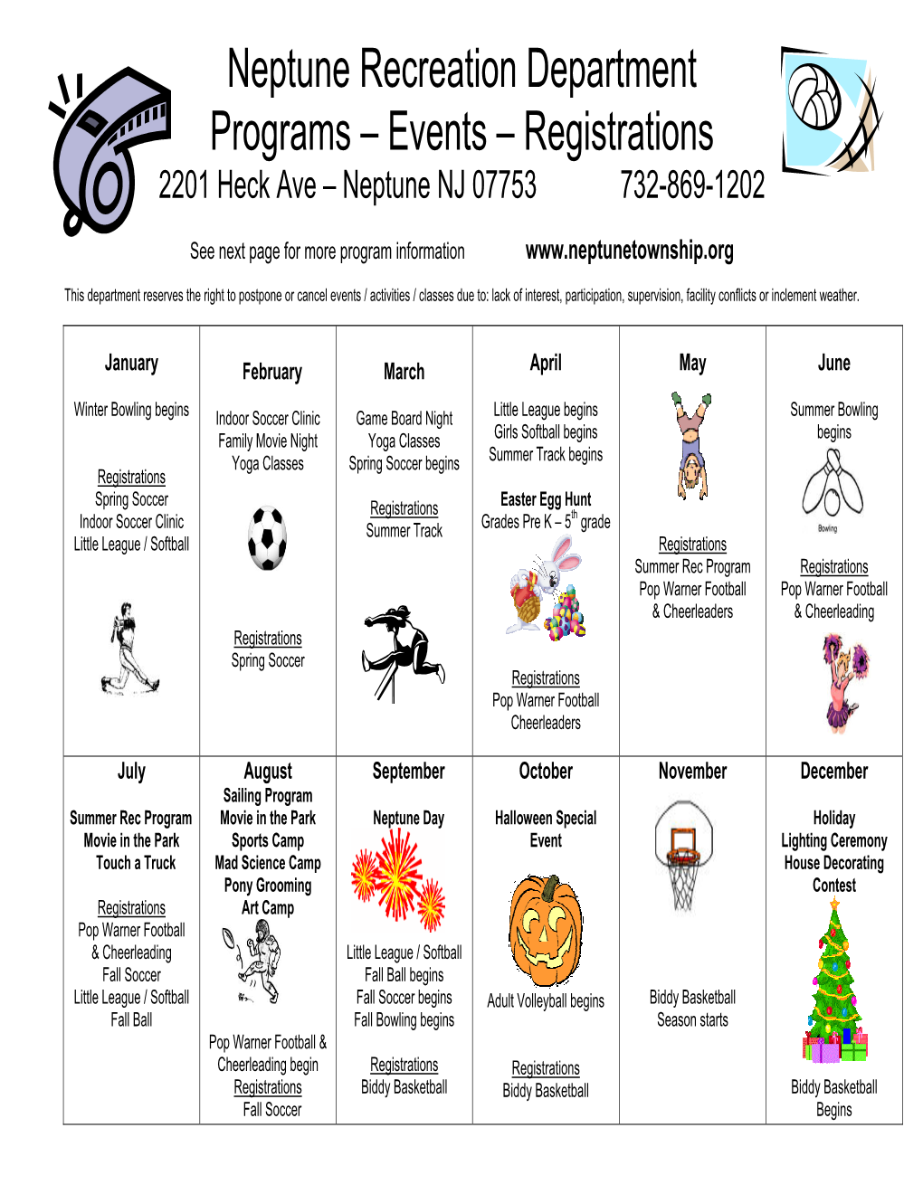 Neptune Recreation Department Programs – Events – Registrations 2201 Heck Ave – Neptune NJ 07753 732-869-1202