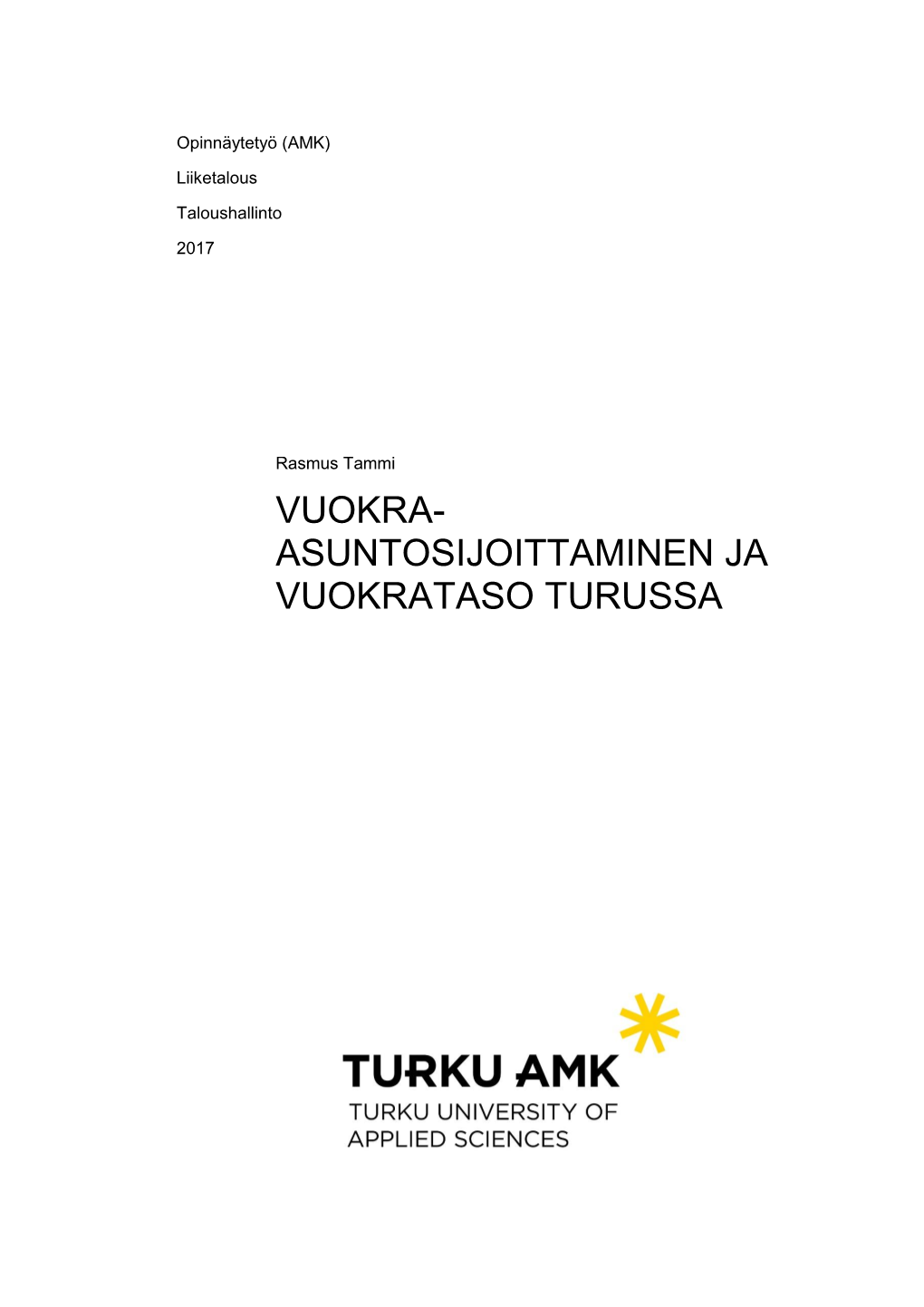 Vuokra-Asuntosijoittaminen Ja Vuokrataso Turussa