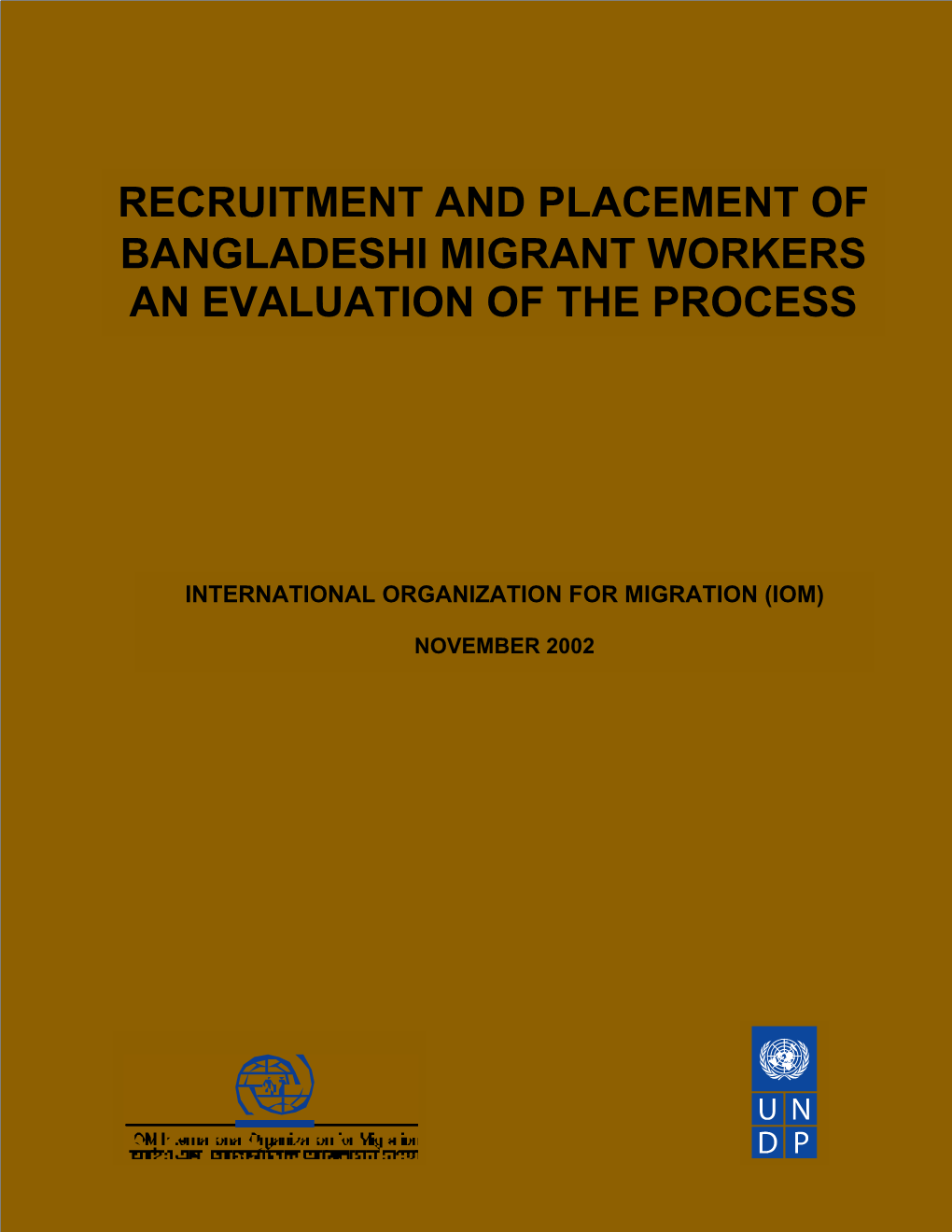 Recruitment and Placement of Bangladeshi Migrant Workers an Evaluation of the Process