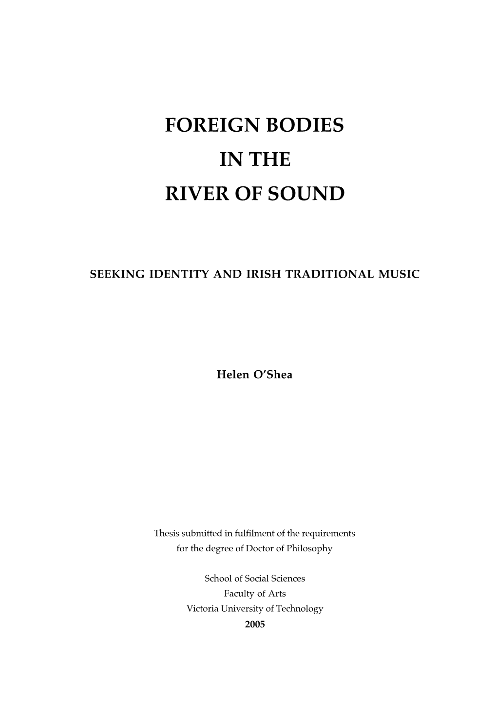 Foreign Bodies in the River of Sound