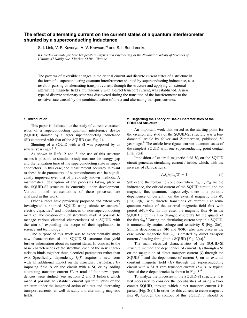 The Effect of Alternating Current on the Current States of a Quantum Interferometer Shunted by a Superconducting Inductance S