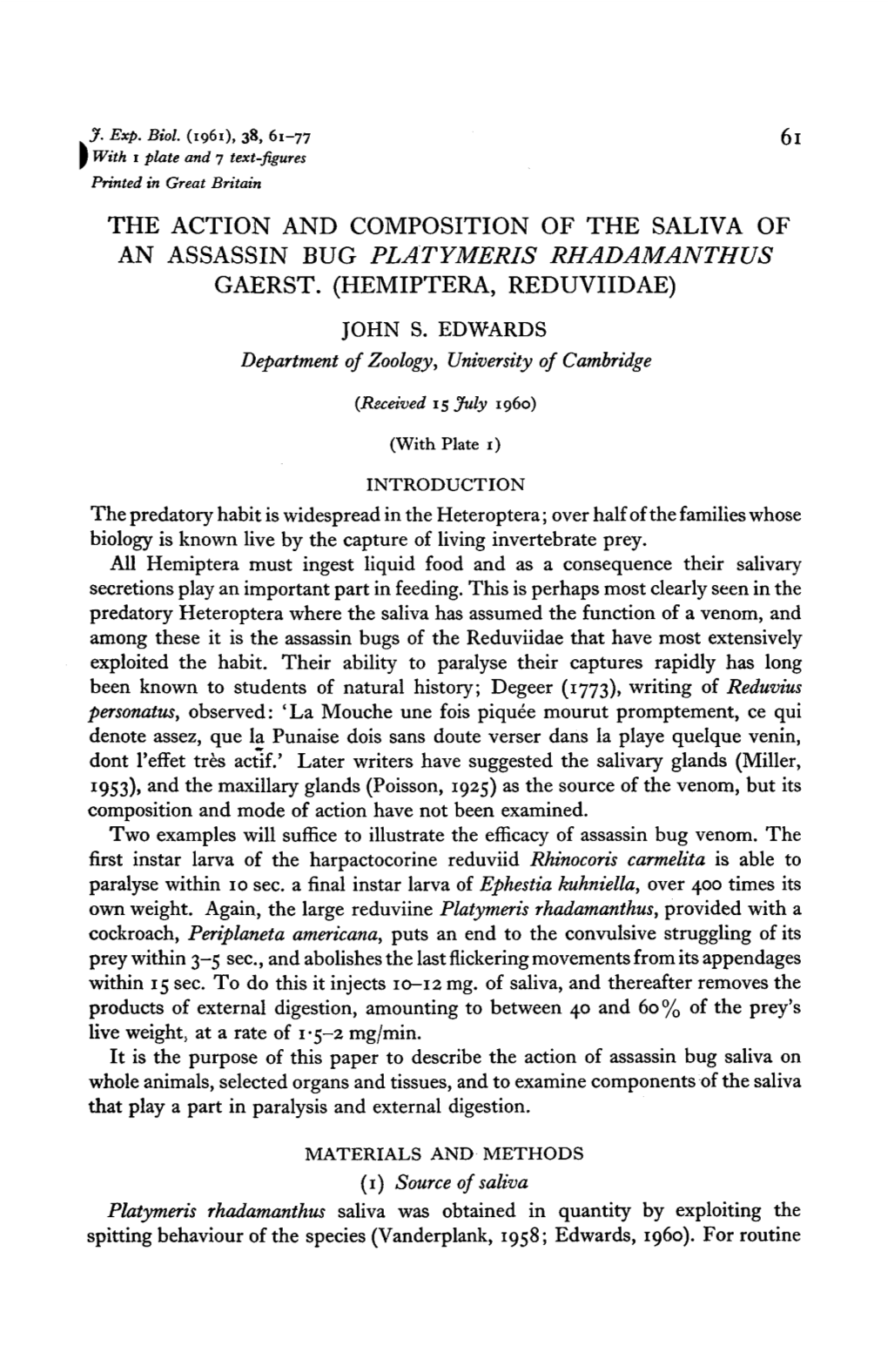 The Action and Composition of the Saliva of an Assassin Bug Platymeris Rhadamanthus Gaerst