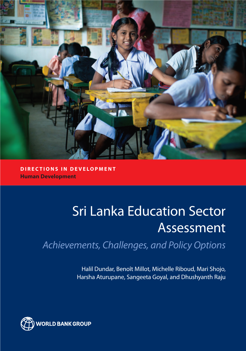 Sri Lanka Education Sector Assessment Dundar, Millot, Riboud, Shojo, Aturupane, Goyal, and Raju