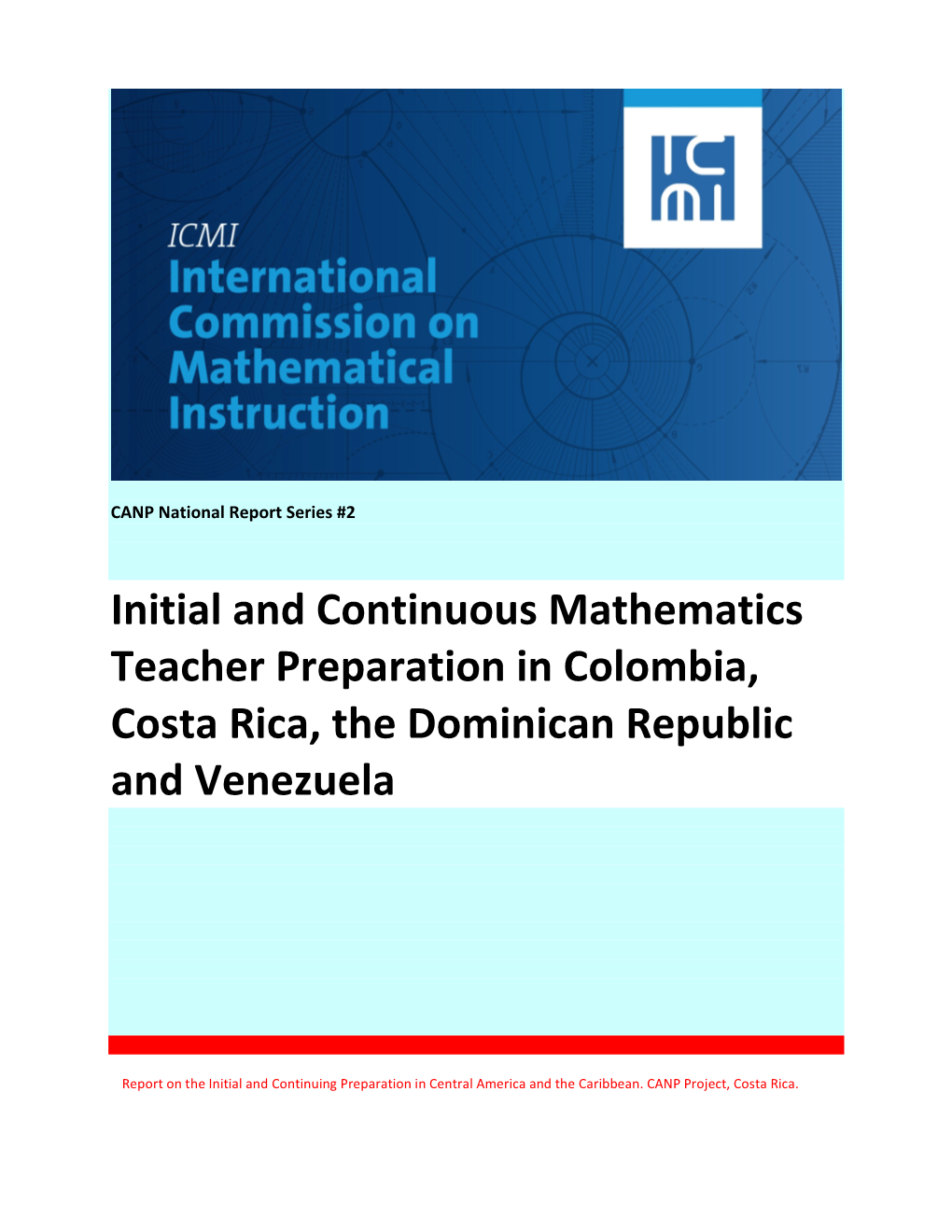 Initial and Continuous Mathematics Teacher Preparation in Colombia, Costa Rica, the Dominican Republic and Venezuela