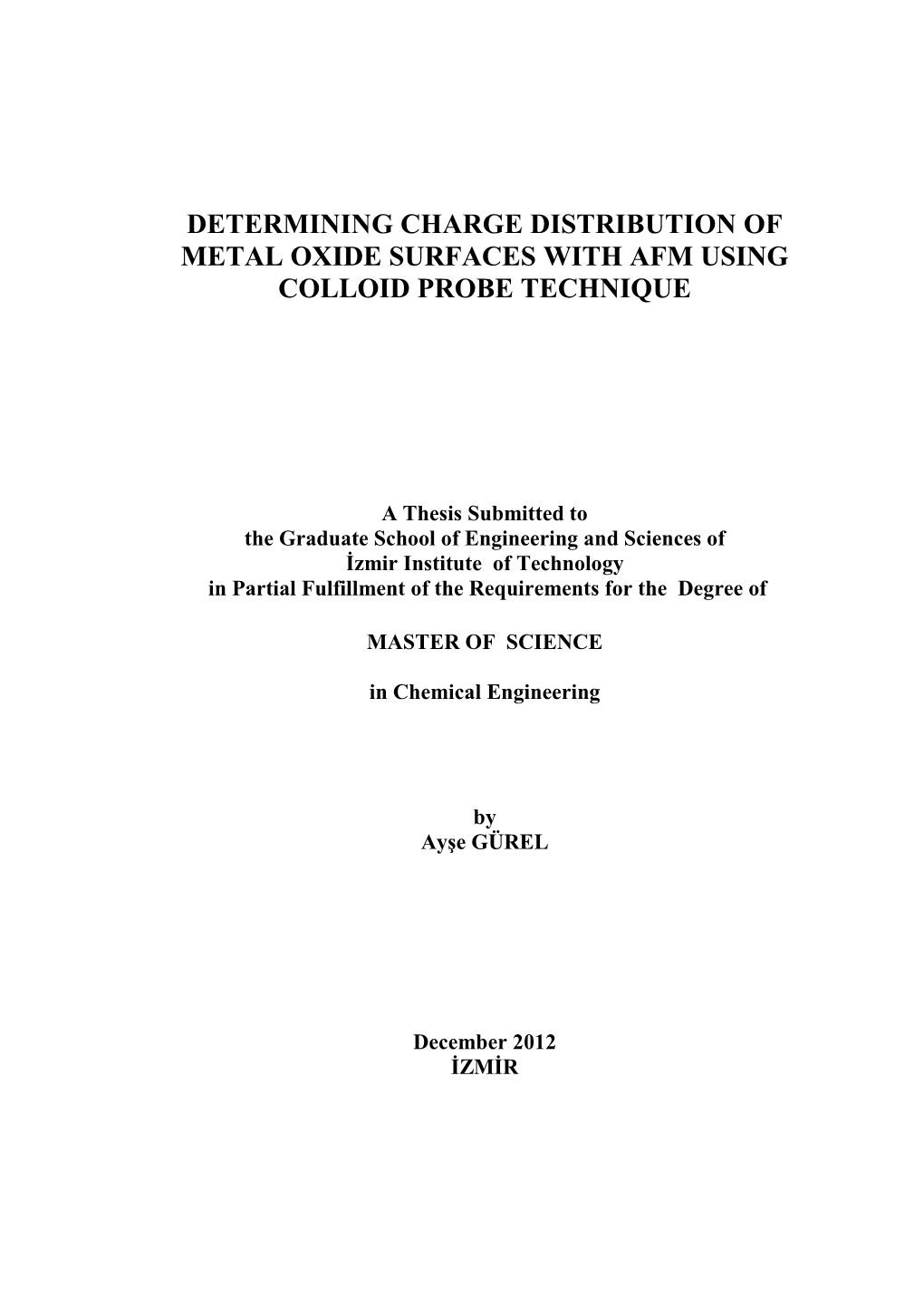 Determining Charge Distribution of Metal Oxide Surfaces with Afm Using Colloid Probe Technique